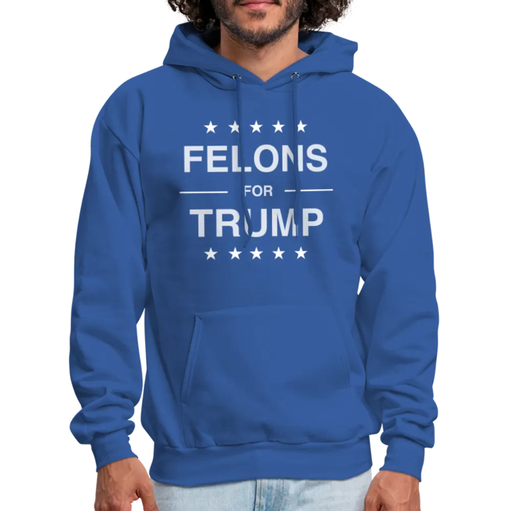 Felons for Trump Hoodie