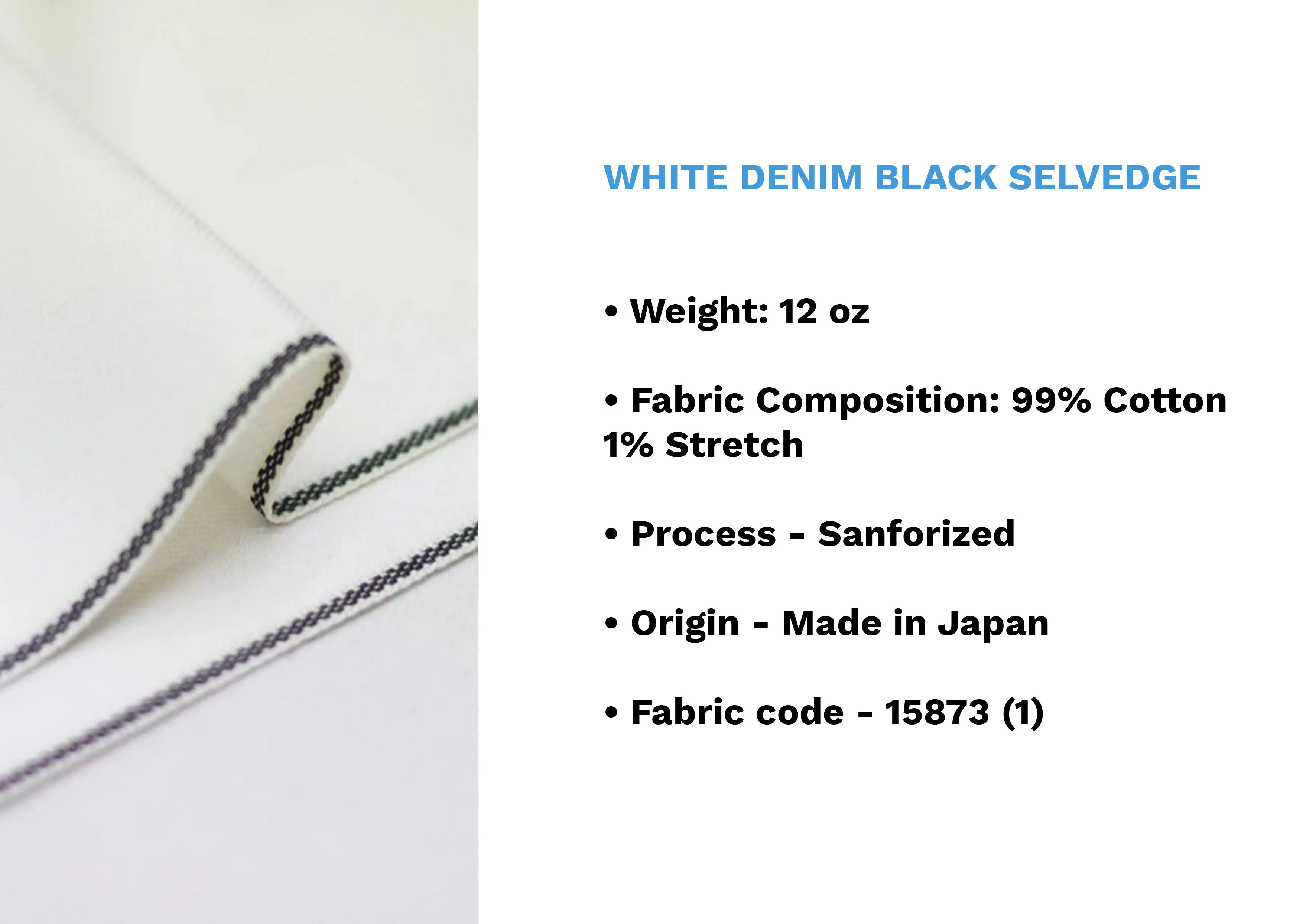 WHITE DENIM BLACK SELVEDGE